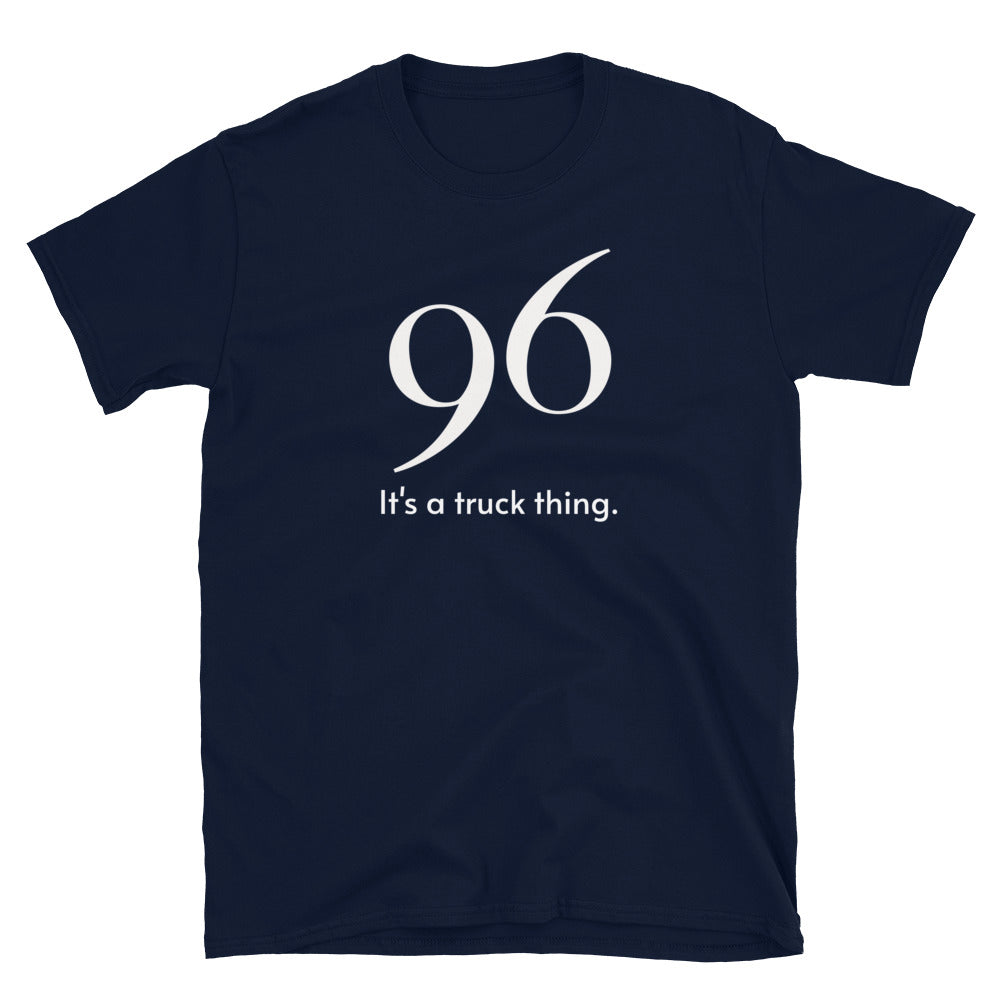 96 Truck thing Short-Sleeve Unisex T-Shirt